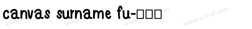 canvas surname fu字体转换